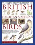 New Encyclopedia of British, European & African Birds