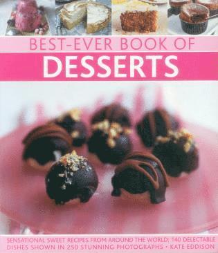 Best-Ever Book of Desserts av Kate Eddison, Kate Eddison