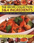 The Recipe Collection: 3 & 4 Ingredients