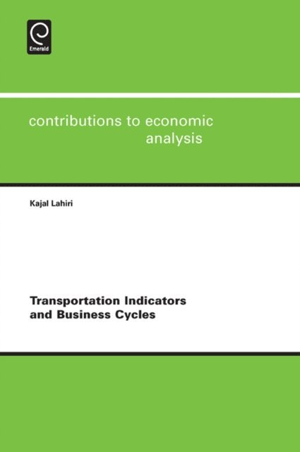 Efraim Sadka, Badi H. Baltagi, Kajal Lahiri - Transportation Indicators and Business Cycles, E-bok