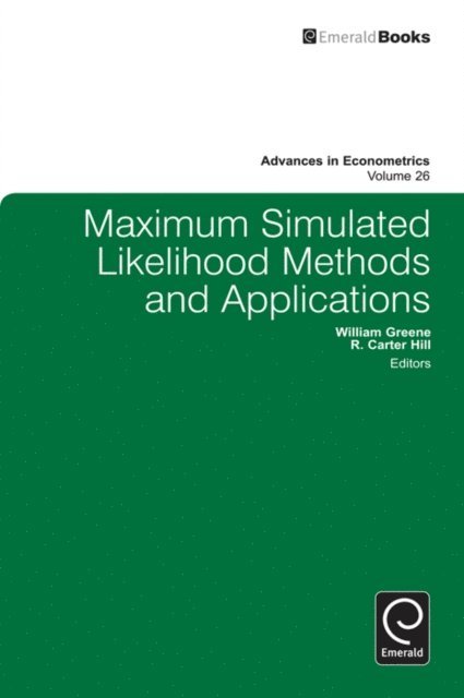 R. Carter Hill, William Greene - Maximum Simulated Likelihood Methods and Applications, E-bok