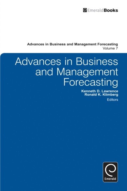 Ronald K. Klimberg, Kenneth D. Lawrence - Advances in Business and Management Forecasting, E-bok