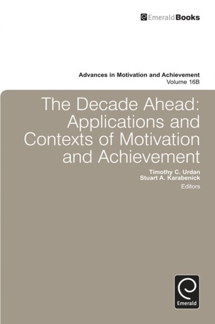 Tim Urdan, Stuart Karabenick - Decade Ahead, E-bok