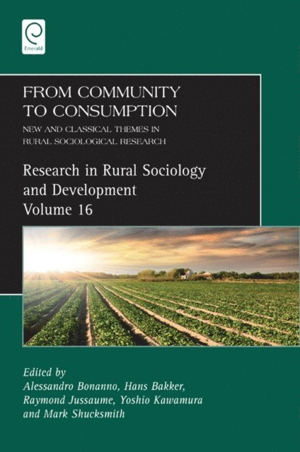Mark Shuksmith, Yoshio Kawamura, Raymond Jussaume, Hans Baker, Alessandro Bonanno - From Community to Consumption, E-bok