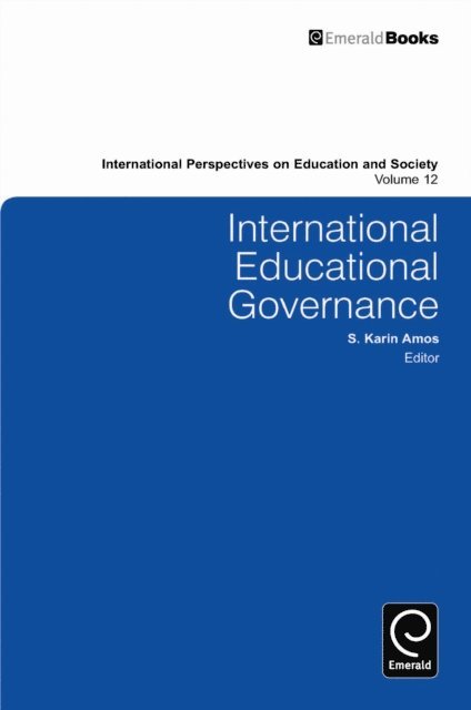 S. Karin Amos - International Education Governance, E-bok