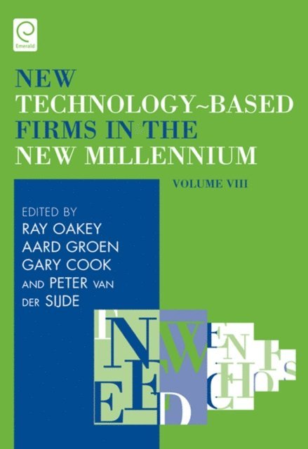 Peter Van der Sijde, Gary Cook, Aard Groen, Ray Oakey - New Technology-Based Firms in the New Millennium, E-bok