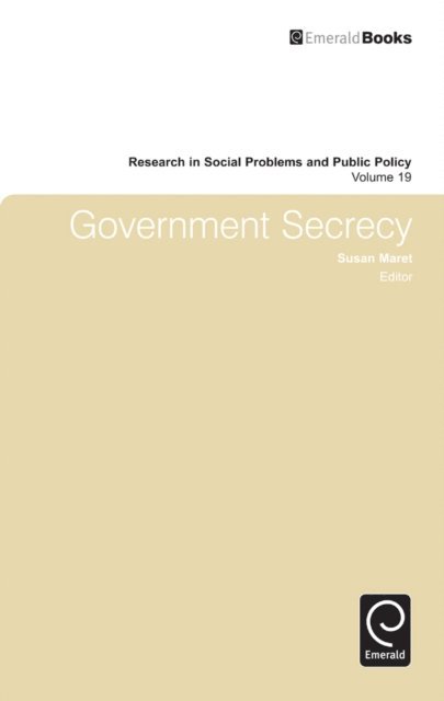 Susan Maret - Government Secrecy, E-bok