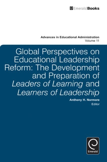 Anthony H. Normore - Global Perspectives on Educational Leadership Reform, E-bok