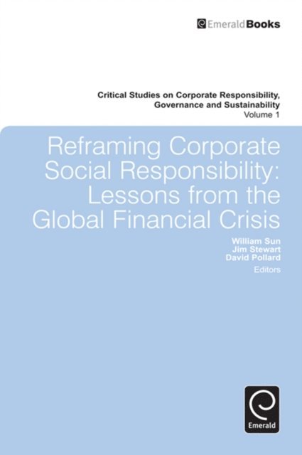 David Pollard, Jim Stewart, William Sun - Reframing Corporate Social Responsibility, E-bok