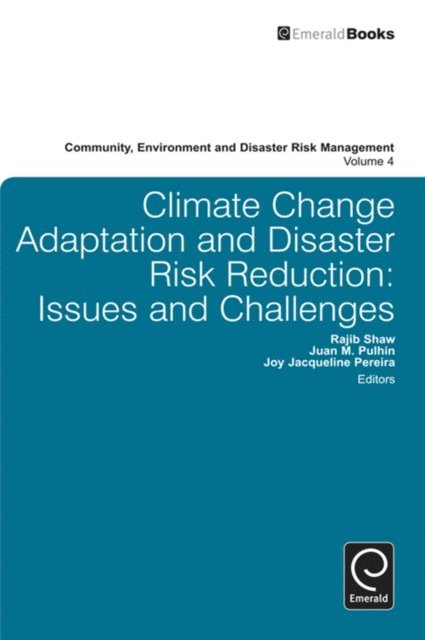 Joy Pereira, Juan Pulhin, Rajib Shaw - Climate Change Adaptation and Disaster Risk Reduction, E-bok