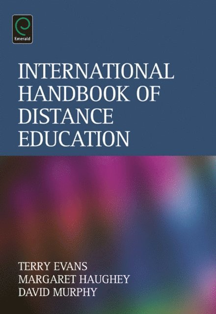 David Murphy, Margaret Haughey, Terry Evans - International Handbook of Distance Education, E-bok