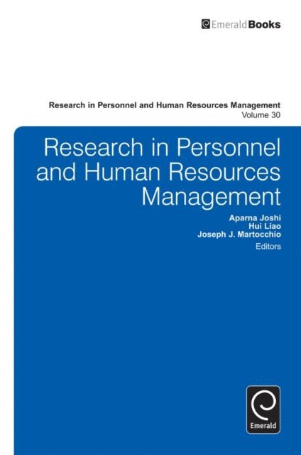 Aparna Joshi, Hui Laio, Joseph Martocchio - Research in Personnel and Human Resources Management, E-bok