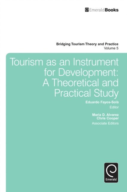 Eduardo Fayos-Sola - Tourism as an Instrument for Development, E-bok