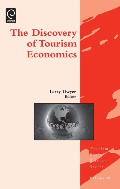 Larry Dwyer - Discovery of Tourism Economics, E-bok