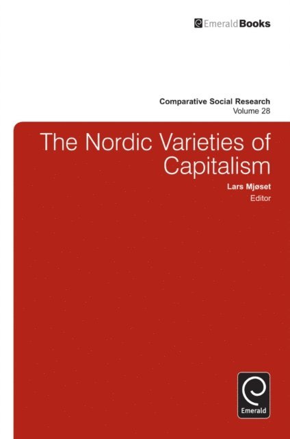 Lars Mjoset - Nordic Varieties of Capitalism, E-bok