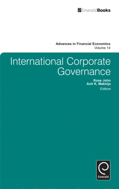 Anil K. Makhija, Kose John - International Corporate Governance, E-bok