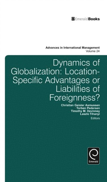 Laszlo Tihanyi, Timothy Devinney, Christian Geisler Asmussen, Torben Pedersen - Dynamics of Globalization, E-bok