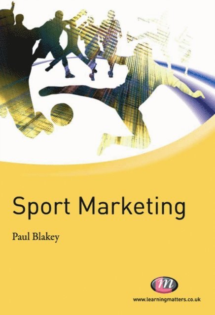 Paul Blakey - Sport Marketing, E-bok