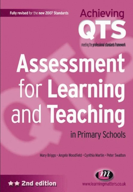 Cynthia Martin, Peter Swatton, Angela Woodfield, Mary Briggs - Assessment for Learning and Teaching in Primary Schools, E-bok