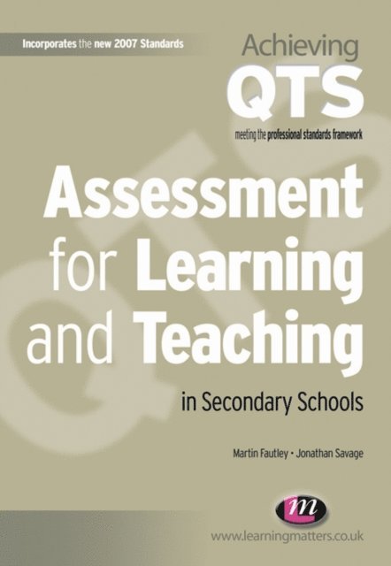 Jonathan Savage, Martin Fautley - Assessment for Learning and Teaching in Secondary Schools, E-bok