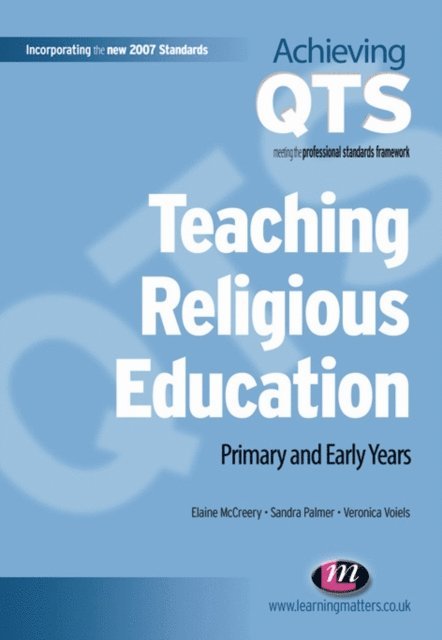 Veronica Voiels, Sandra Palmer, Elaine McCreery - Teaching Religious Education, E-bok