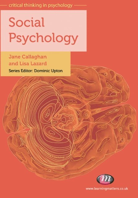 Lisa Lazard, Jane Callaghan - Social Psychology, E-bok
