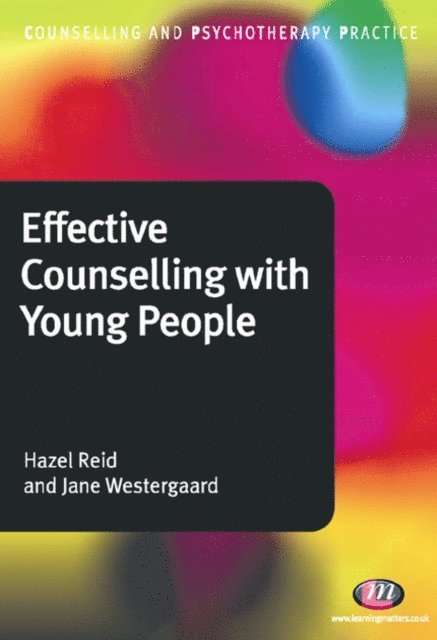 Jane Westergaard, Hazel Reid - Effective Counselling with Young People, E-bok