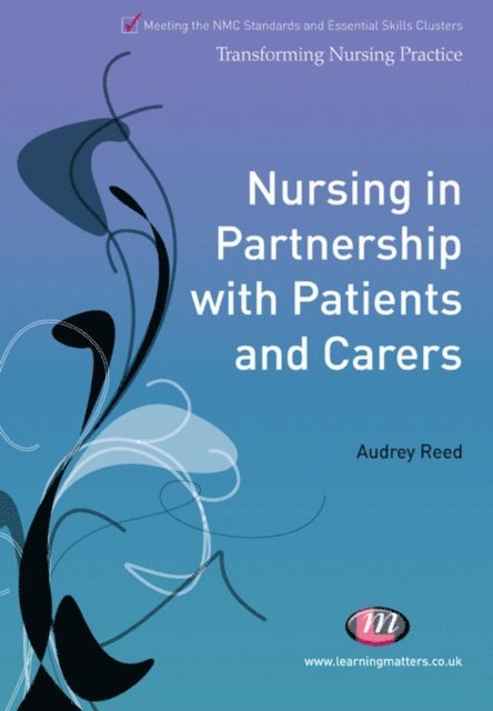 Audrey Reed - Nursing in Partnership with Patients and Carers, E-bok