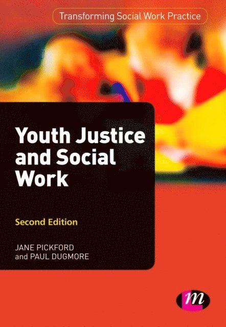 Paul Dugmore, Jane Pickford - Youth Justice and Social Work, E-bok