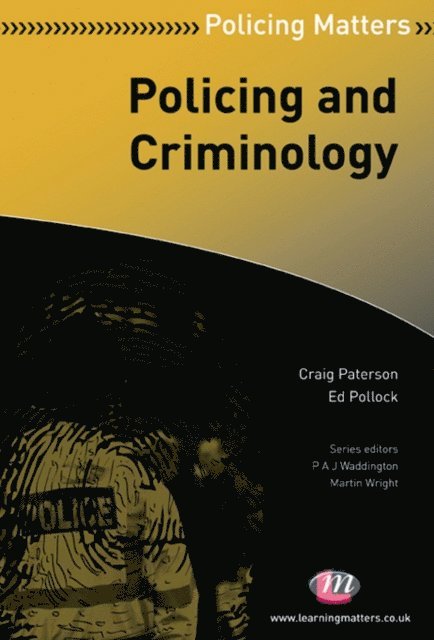 Ed Pollock, Craig Paterson - Policing and Criminology, E-bok