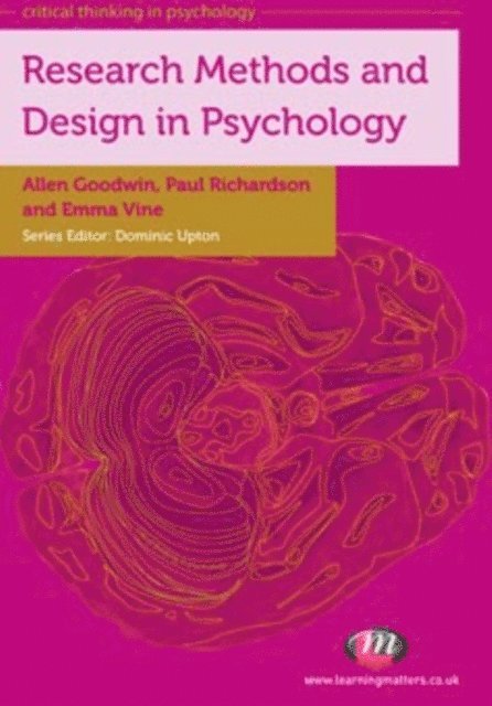 Emma Vine, Allen Goodwin, Paul Richardson - Research Methods and Design in Psychology, E-bok