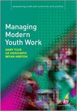 E A Hoggarth, Bryan Merton, Mary Tyler - Managing Modern Youth Work, Övrigt
