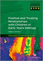 Jessica M. Johnson - Positive and Trusting Relationships with Children in Early Years Settings, Övrigt