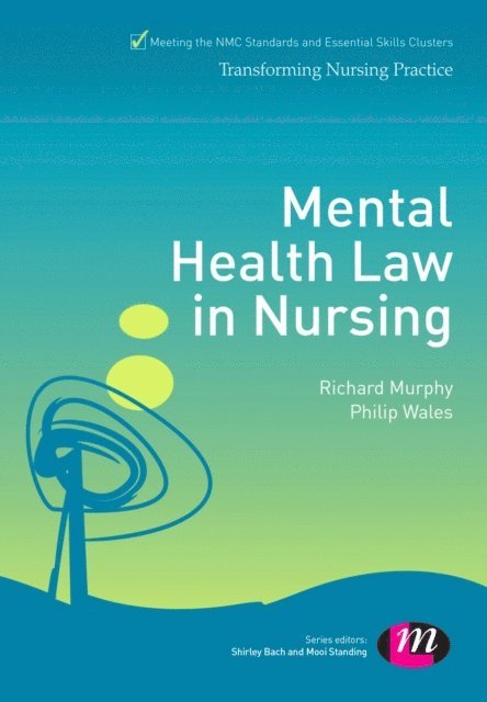 Philip Wales, Richard Murphy - Mental Health Law in Nursing, E-bok