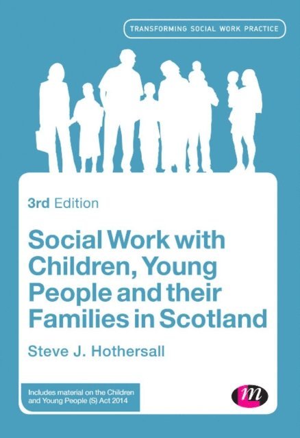 Steve Hothersall - Social Work with Children, Young People and their Families in Scotland, E-bok