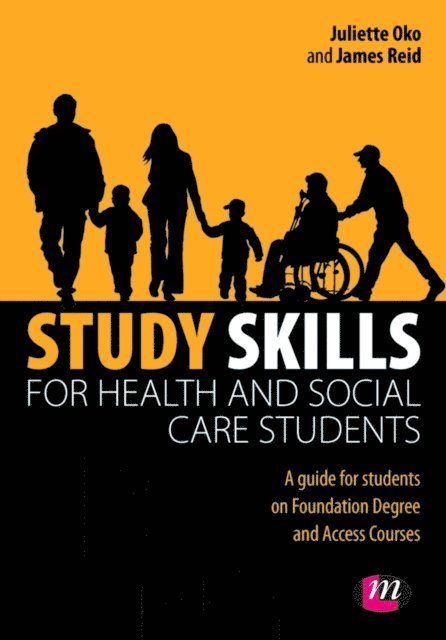Jim Reid, Juliette Oko - Study Skills for Health and Social Care Students, E-bok