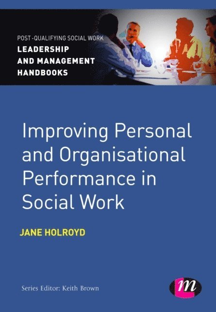 Jane Holroyd - Improving Personal and Organisational Performance in Social Work, E-bok