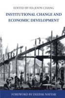 Ha-Joon Chang - Institutional Change and Economic Development, E-bok