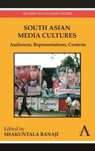 Shakuntala Banaji - South Asian Media Cultures, E-bok