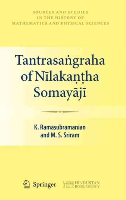 M. S. Sriram, K. Ramasubramanian - Tantrasangraha of Nilakantha Somayaji, E-bok