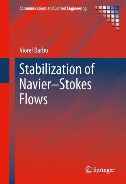 Viorel Barbu - Stabilization of Navier-Stokes Flows, E-bok