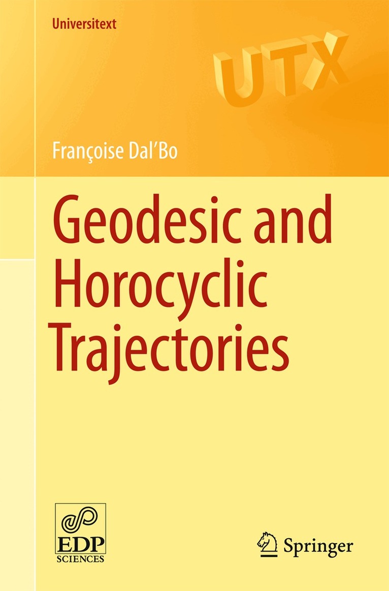Françoise Dal’Bo - Geodesic and Horocyclic Trajectories, Häftad. Tillgänglighet: Lägg i varukorg