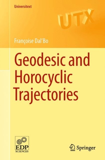 Francoise Dal'Bo - Geodesic and Horocyclic Trajectories, E-bok. Tillgänglighet: Lägg i varukorg