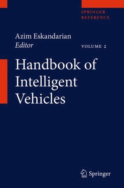 Azim Eskandarian - Handbook of Intelligent Vehicles, E-bok