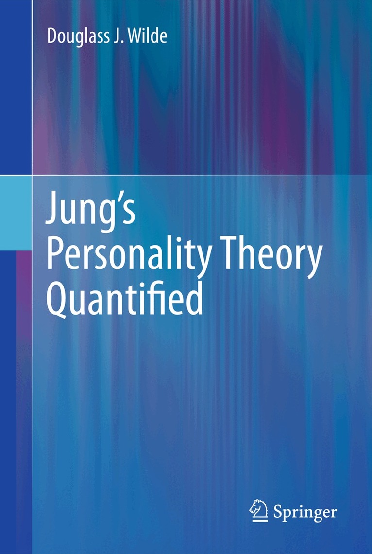 Douglass J. Wilde - Jung’s Personality Theory Quantified, Inbunden. Tillgänglighet: Lägg i varukorg