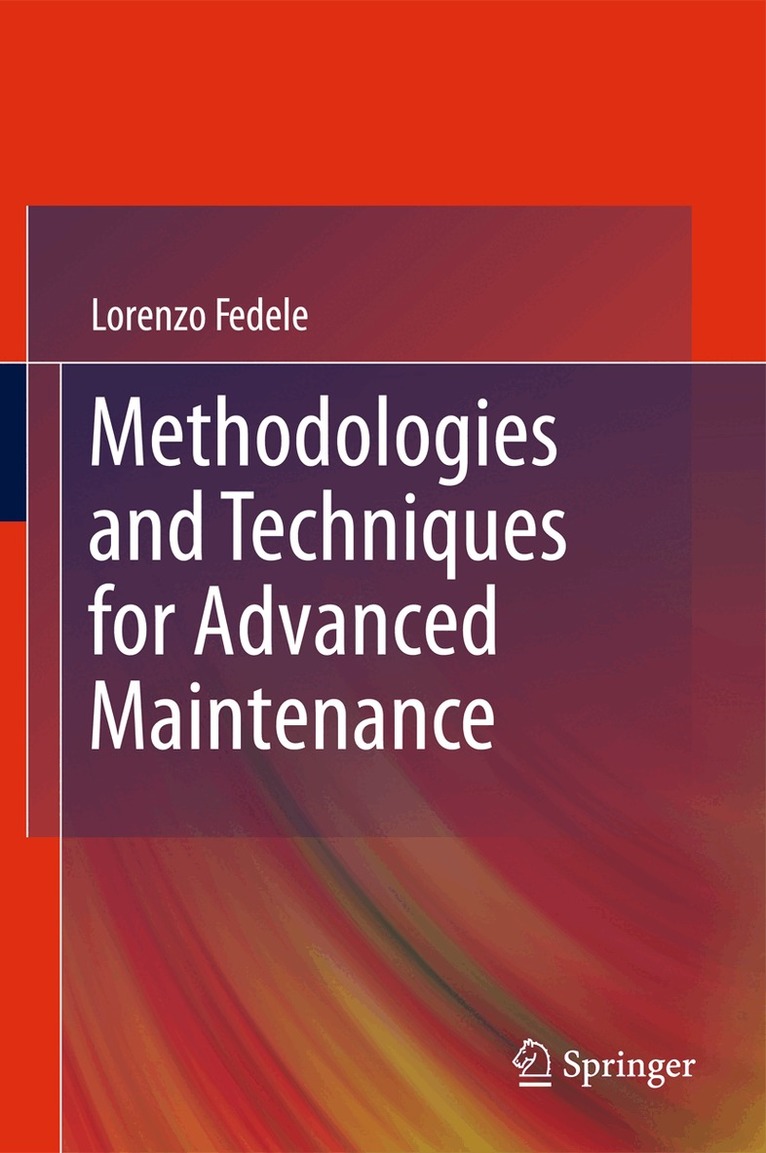 Lorenzo Fedele - Methodologies and Techniques for Advanced Maintenance, Inbunden. Tillgänglighet: Lägg i varukorg