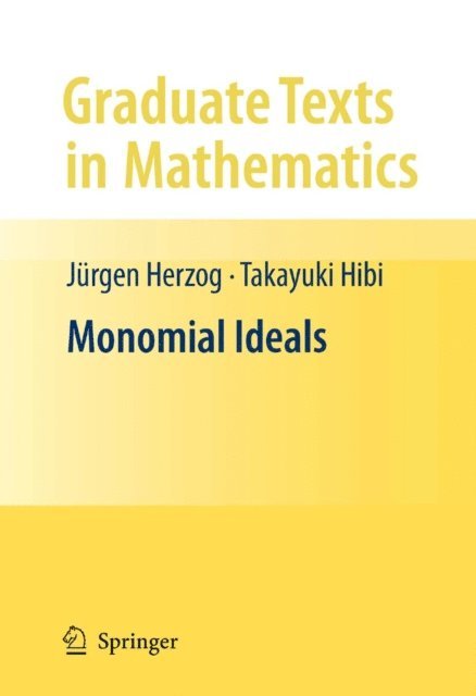 Takayuki Hibi, Jurgen Herzog - Monomial Ideals, E-bok