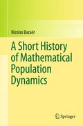 Short History of Mathematical Population Dynamics