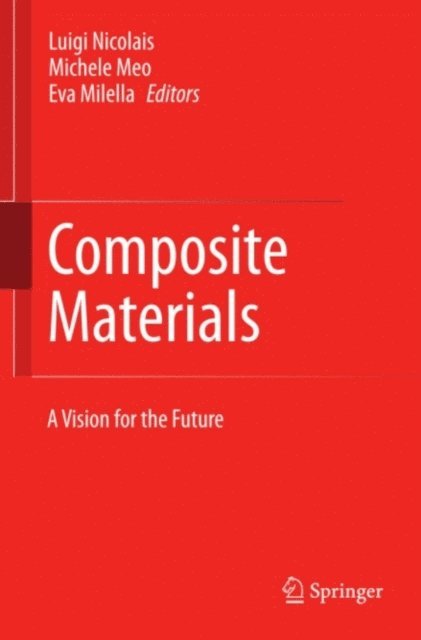 Eva Milella, Michele Meo, Luigi Nicolais - Composite Materials, E-bok