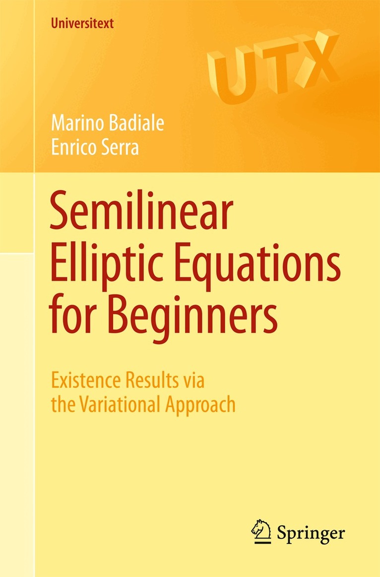 Marino Badiale, Enrico Serra - Semilinear Elliptic Equations for Beginners, Häftad
